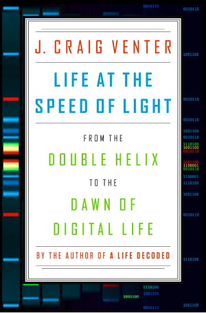 Life at the Speed of Light by Craig Venter
